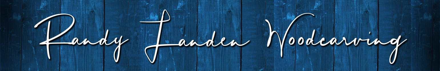 Randy Landen Woodcarving